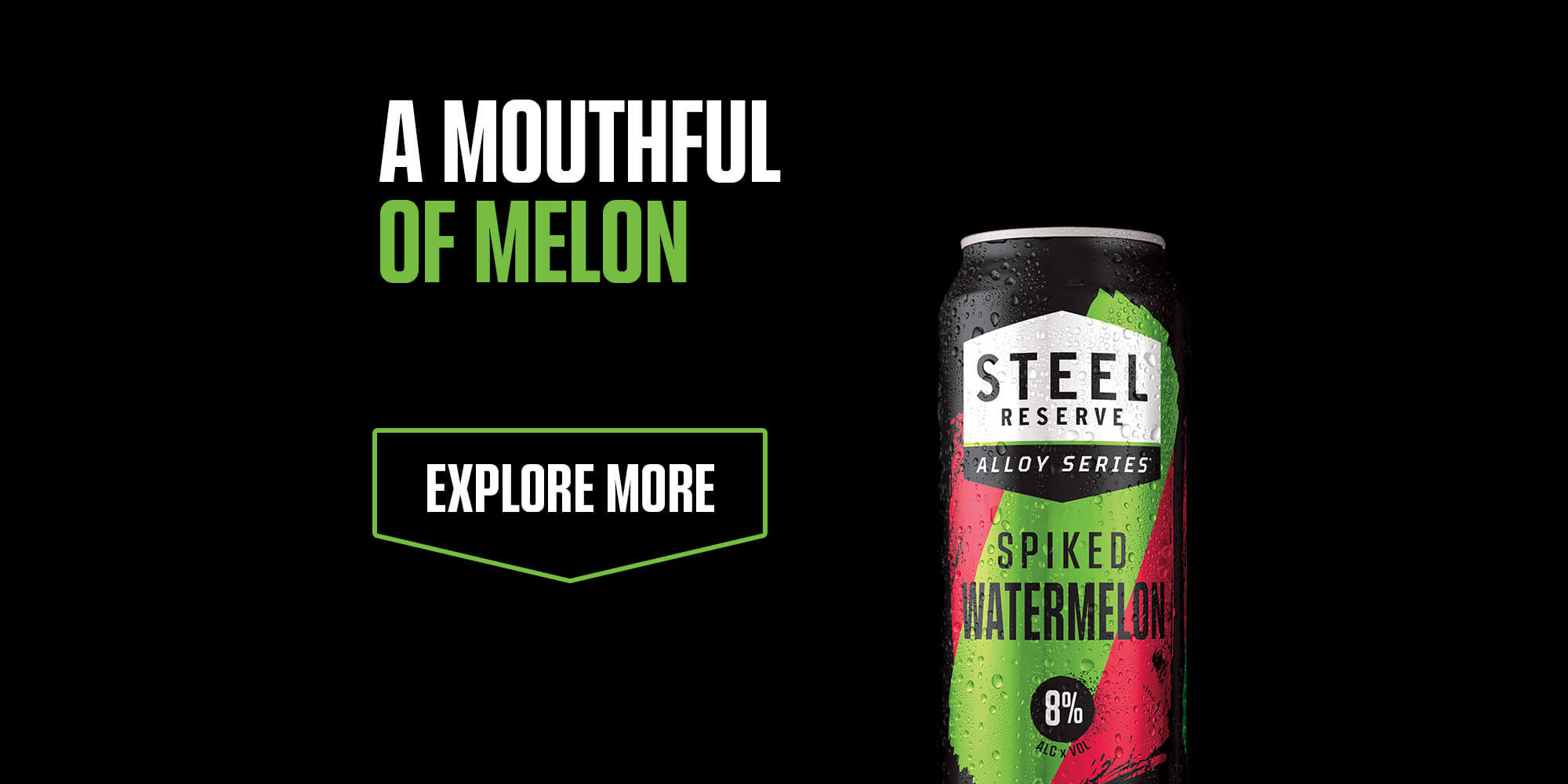 Watermelon | Steel Reserve Alloy Series