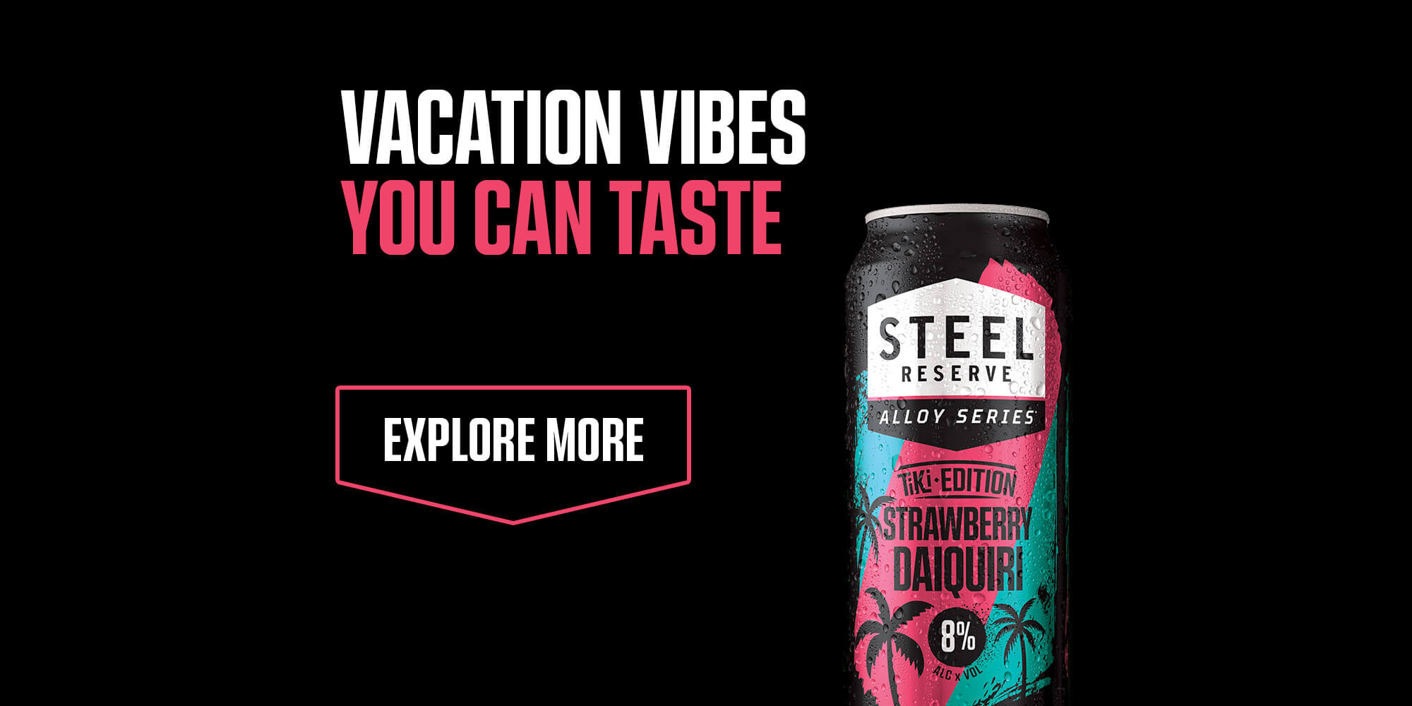 Strawberry Daiquiri | Steel Reserve Alloy Series